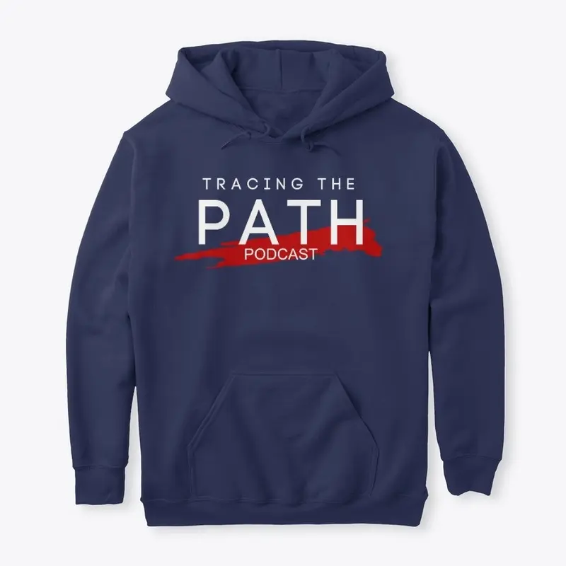 Tracing the Path Podcast Hoodie